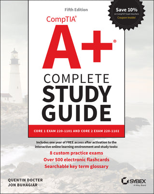 Book cover for Comptia A+ Complete Study Guide: Core 1 Exam 220-1101 and Core 2 Exam 220-1102
