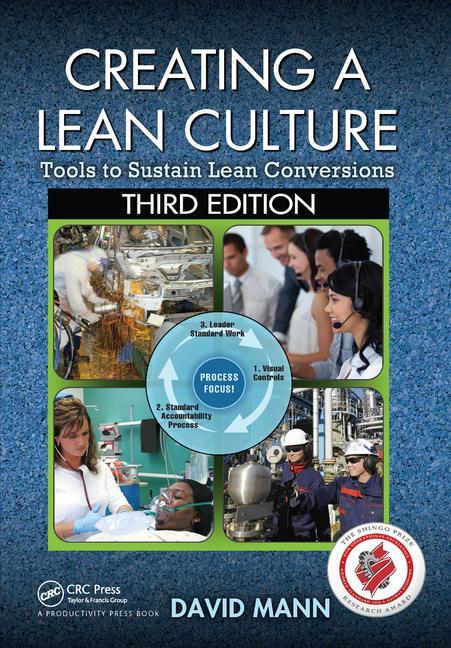 Book cover for Creating a Lean Culture: Tools to Sustain Lean Conversions, Third Edition