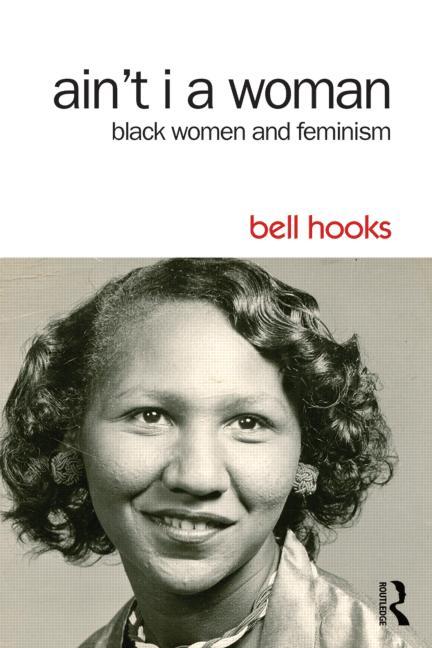 Book cover for Ain't I a Woman: Black Women and Feminism