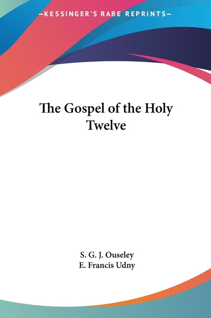Book cover for Gospel of the Holy Twelve