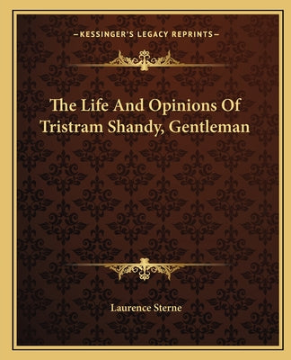 Book cover for The Life And Opinions Of Tristram Shandy, Gentleman