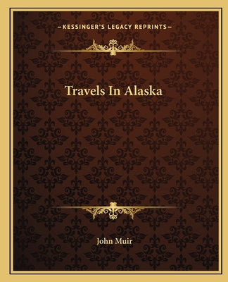 Book cover for Travels In Alaska