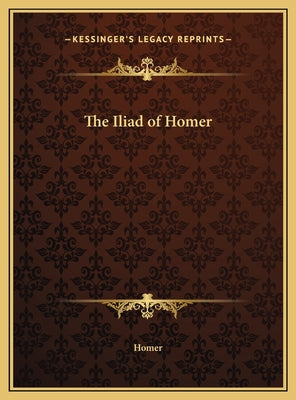 Book cover for The Iliad of Homer