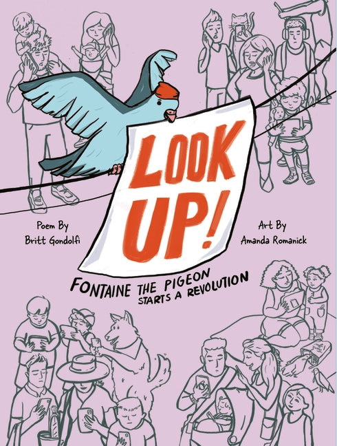 Book cover for Look Up!: Fontaine the Pigeon Starts a Revolution