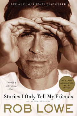Book cover for Stories I Only Tell My Friends: An Autobiography