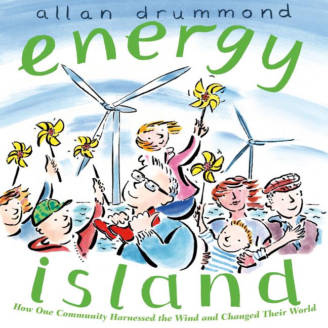 Book cover for Energy Island: How One Community Harnessed the Wind and Changed Their World