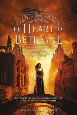 Book cover for The Heart of Betrayal: The Remnant Chronicles, Book Two