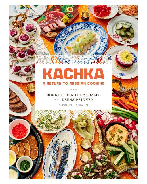 Book cover for Kachka: A Return to Russian Cooking