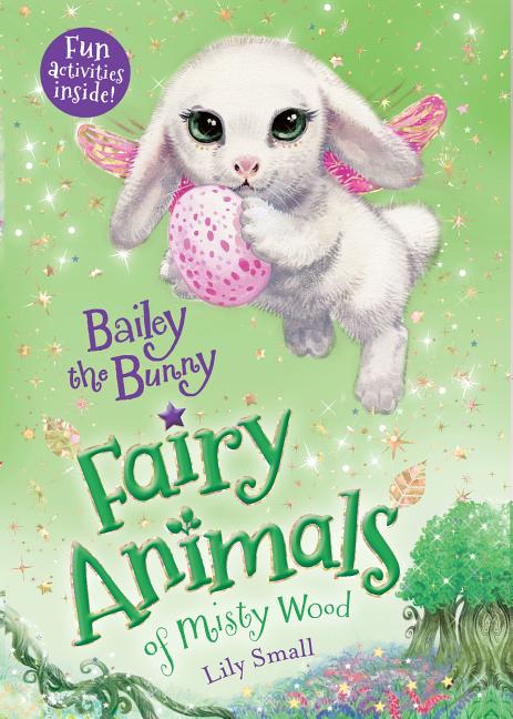 Book cover for Bailey the Bunny: Fairy Animals of Misty Wood