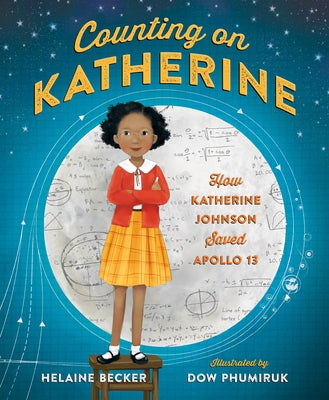 Book cover for Counting on Katherine: How Katherine Johnson Saved Apollo 13