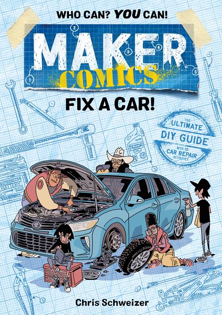 Book cover for Maker Comics: Fix a Car!