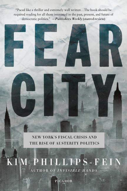 Book cover for Fear City: New York's Fiscal Crisis and the Rise of Austerity Politics