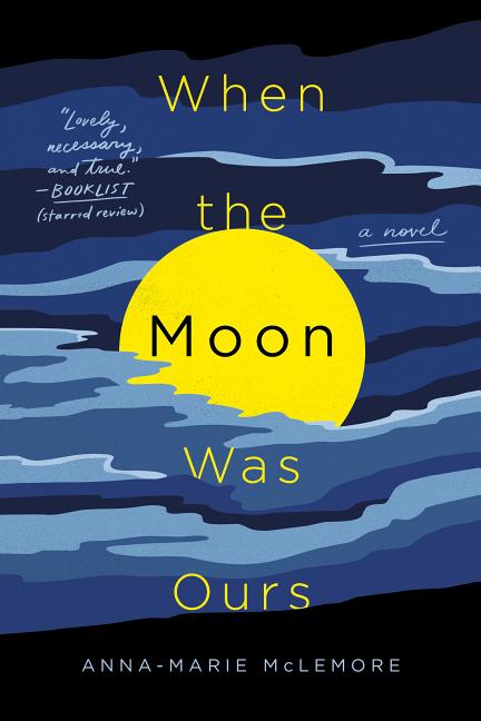 Book cover for When the Moon Was Ours