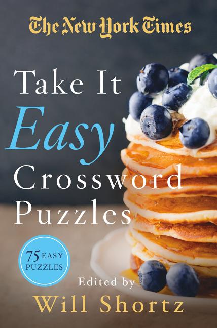 Book cover for The New York Times Take It Easy Crossword Puzzles: 75 Easy Puzzles