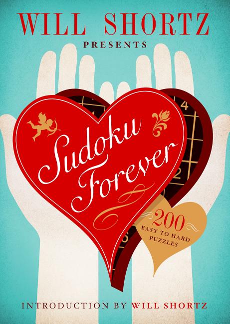 Book cover for Will Shortz Presents Sudoku Forever: 200 Easy to Hard Puzzles: Easy to Hard Sudoku Volume 2