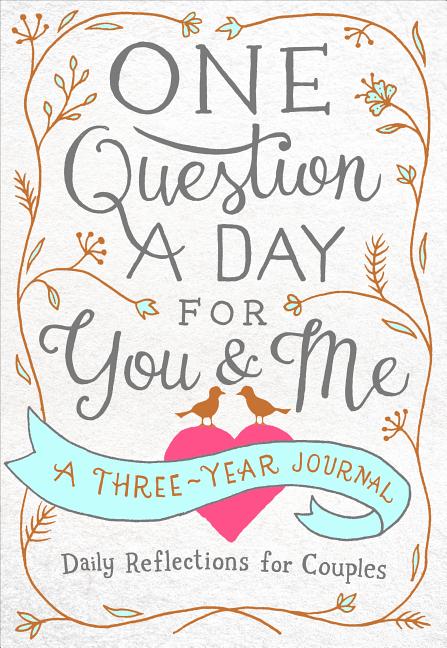Book cover for One Question a Day for You & Me: A Three-Year Journal: Daily Reflections for Couples