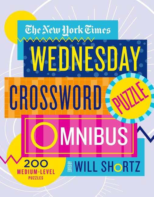 Book cover for The New York Times Wednesday Crossword Puzzle Omnibus: 200 Medium-Level Puzzles