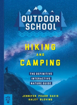 Book cover for Outdoor School: Hiking and Camping: The Definitive Interactive Nature Guide