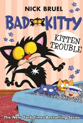 Book cover for Bad Kitty: Kitten Trouble (Paperback Black-And-White Edition)