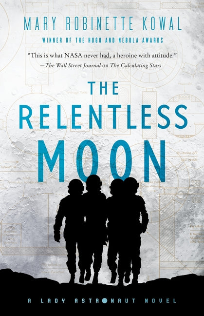 Book cover for Relentless Moon: A Lady Astronaut Novel