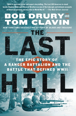 Book cover for The Last Hill: The Epic Story of a Ranger Battalion and the Battle That Defined WWII