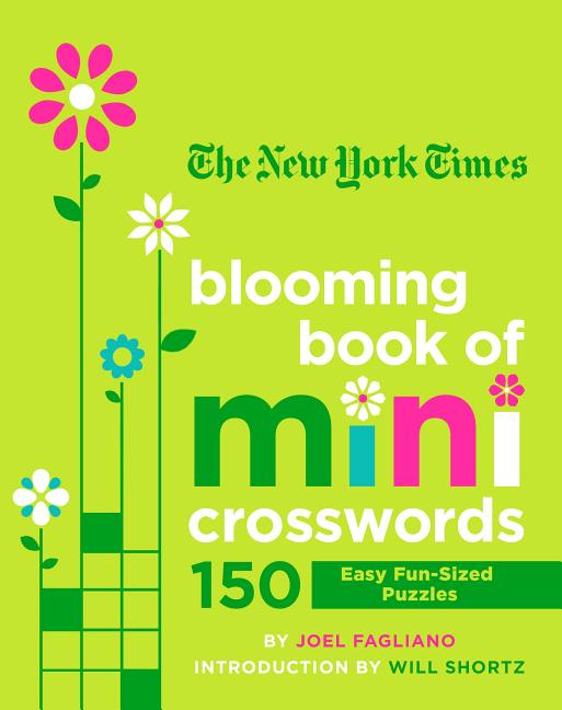 Book cover for The New York Times Blooming Book of Mini Crosswords: 150 Easy Fun-Sized Puzzles