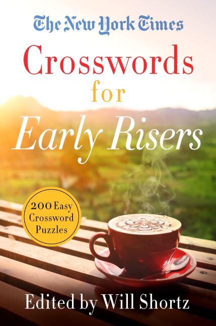 Book cover for The New York Times Crosswords for Early Risers: 200 Easy Crossword Puzzles