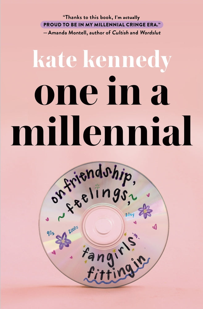 Book cover for One in a Millennial: On Friendship, Feelings, Fangirls, and Fitting in