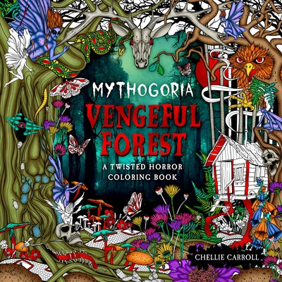 Book cover for Mythogoria: Vengeful Forest: A Twisted Horror Coloring Book