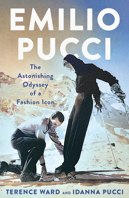 Book cover for Emilio Pucci: The Astonishing Odyssey of a Fashion Icon