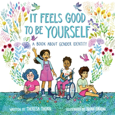 Book cover for It Feels Good to Be Yourself: A Book about Gender Identity