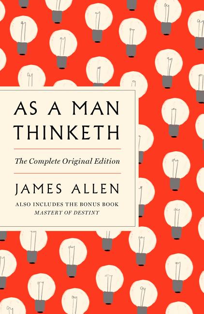 Book cover for As a Man Thinketh: The Complete Original Edition and Master of Destiny: A GPS Guide to Life
