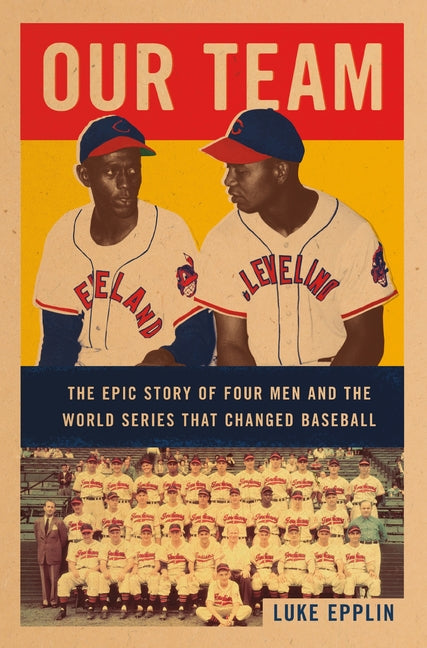 Book cover for Our Team: The Epic Story of Four Men and the World Series That Changed Baseball