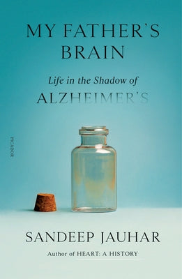 Book cover for My Father's Brain: Life in the Shadow of Alzheimer's
