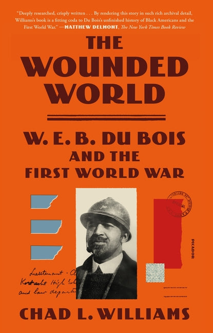 Book cover for The Wounded World: W. E. B. Du Bois and the First World War