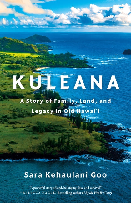 Book cover for Kuleana: A Story of Family, Land, and Legacy in Old Hawai'i