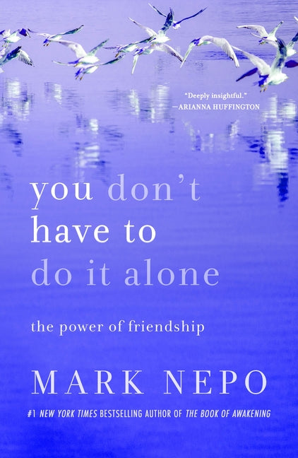 Book cover for You Don't Have to Do It Alone: The Power of Friendship