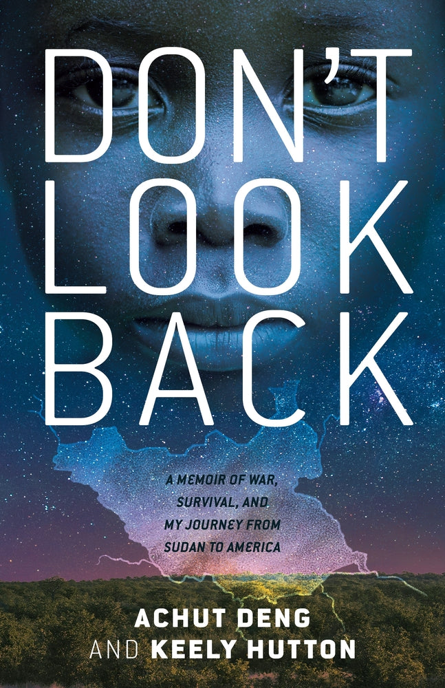 Book cover for Don't Look Back: A Memoir of War, Survival, and My Journey from Sudan to America
