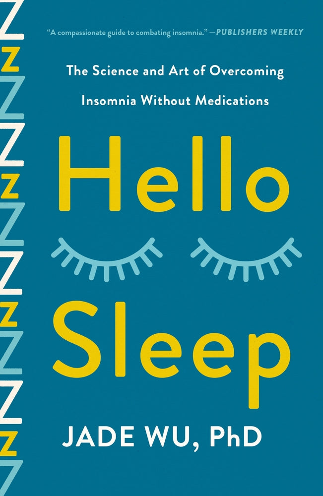 Book cover for Hello Sleep: The Science and Art of Overcoming Insomnia Without Medications
