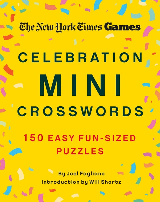 Book cover for New York Times Games Celebration Mini Crosswords: 150 Easy Fun-Sized Puzzles