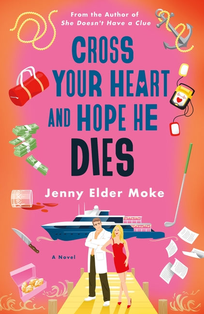 Book cover for Cross Your Heart and Hope He Dies