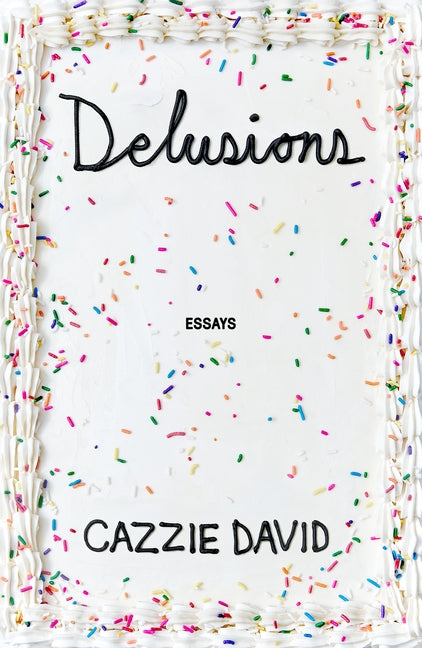 Book cover for Delusions: Of Grandeur, of Romance, of Progress