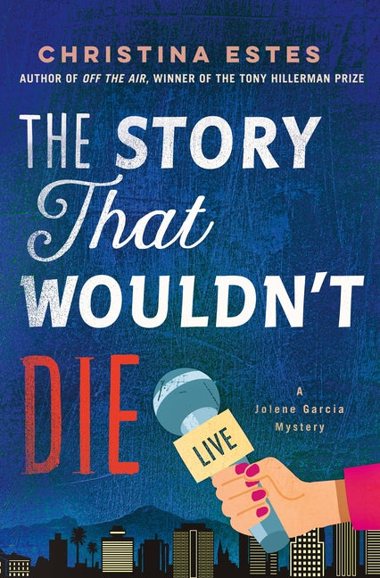 Book cover for Story That Wouldn't Die: A Mystery