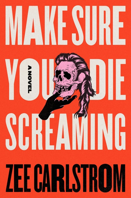 Book cover for Make Sure You Die Screaming