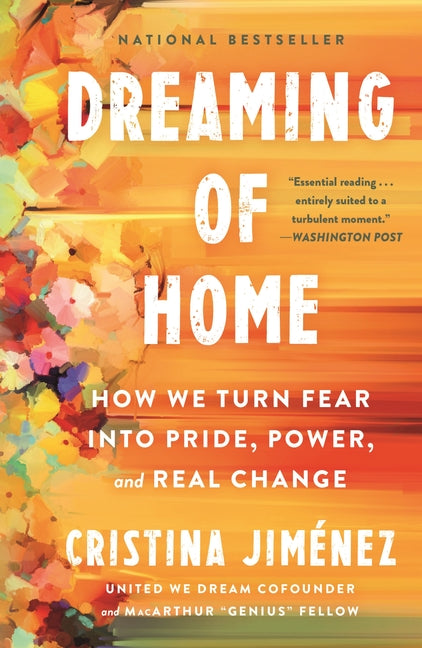 Book cover for Dreaming of Home: How We Turn Fear Into Pride, Power, and Real Change