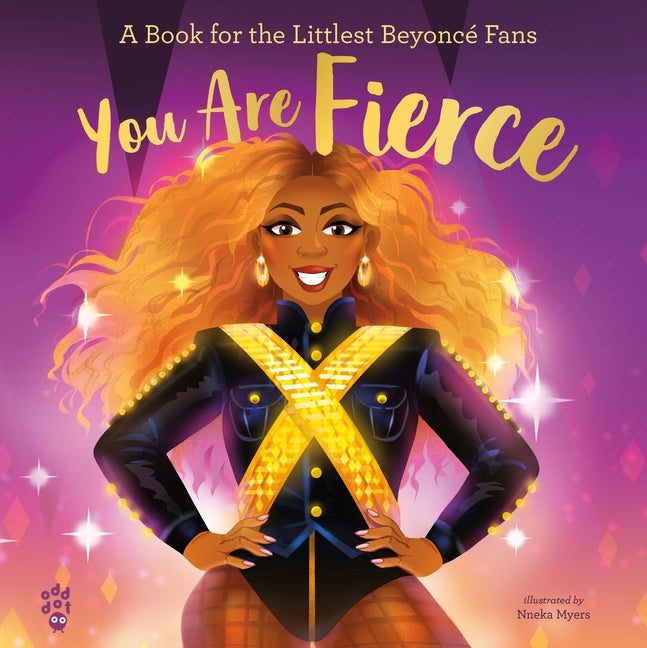 Book cover for You Are Fierce: A Book for the Littlest Beyoncé Fans