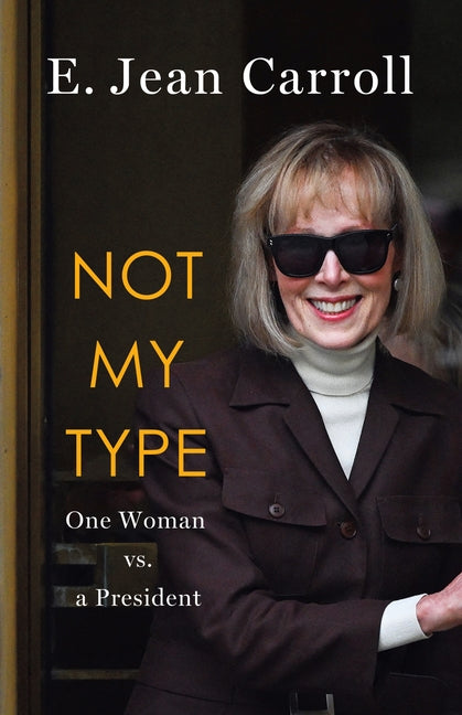 Book cover for Not My Type: One Woman vs. a President