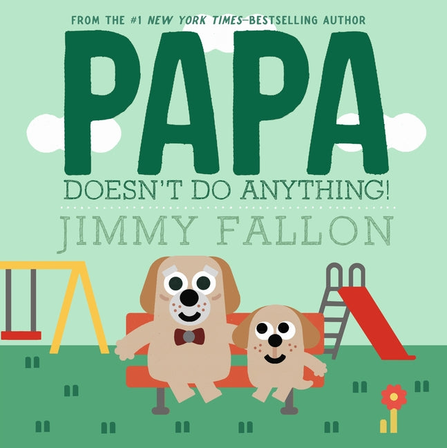 Book cover for Papa Doesn't Do Anything!