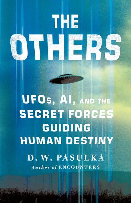 Book cover for Others: Ufos, Ai, and the Secret Forces Guiding Human Destiny