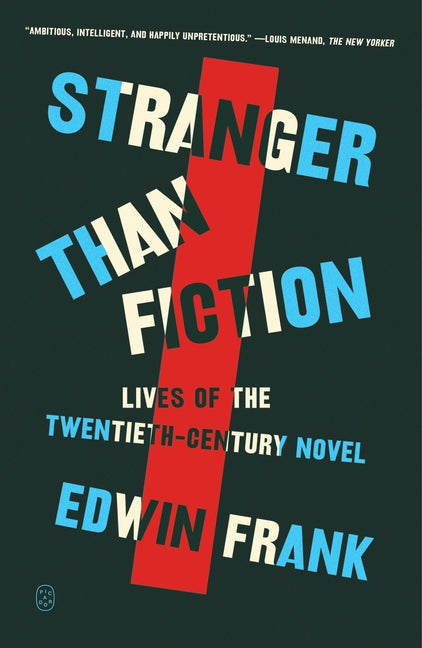 Book cover for Stranger Than Fiction: Lives of the Twentieth-Century Novel